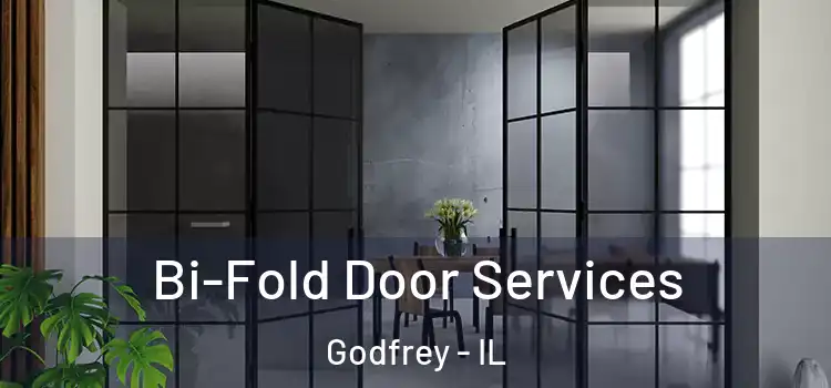  Bi-Fold Door Services Godfrey - IL