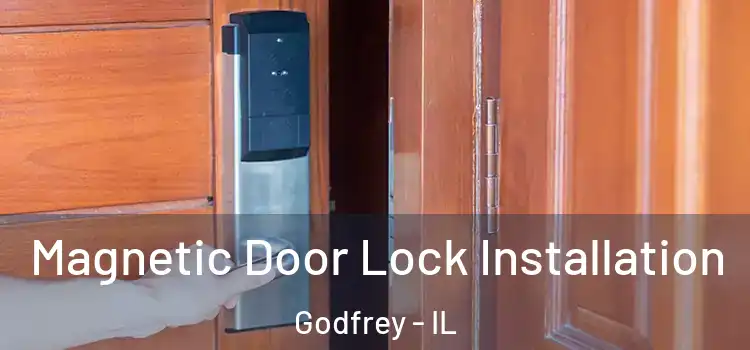  Magnetic Door Lock Installation Godfrey - IL