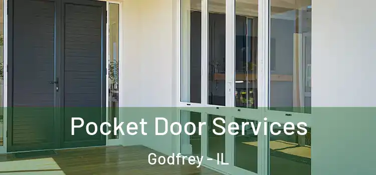  Pocket Door Services Godfrey - IL