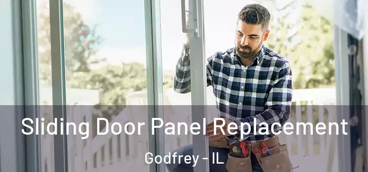  Sliding Door Panel Replacement Godfrey - IL